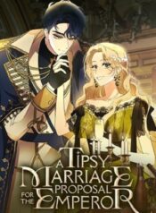 A Tipsy Marriage Proposal for the Emperor at MANHWA FULL